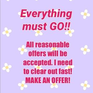 Need to clear out fast! Accepting all offers!